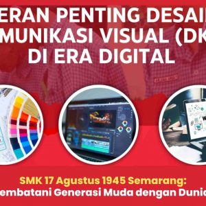 Dunia Desain Komunikasi Visual (DKV) di Era Digital: Peluang dan Tantangan di Era Modern