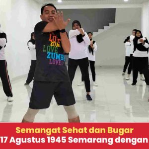 Semangat Sehat dan Bugar di SMK 17 Agustus 1945 Semarang dengan Zumba