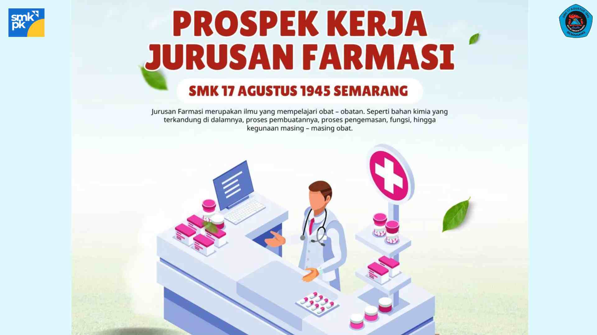 Masa Depan Cerah Menanti Lulusan Farmasi SMK 17 Agustus 1945 Semarang