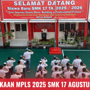 MPLS 2025, Semangat Baru di SMK 17 Agustus 1945 Semarang
