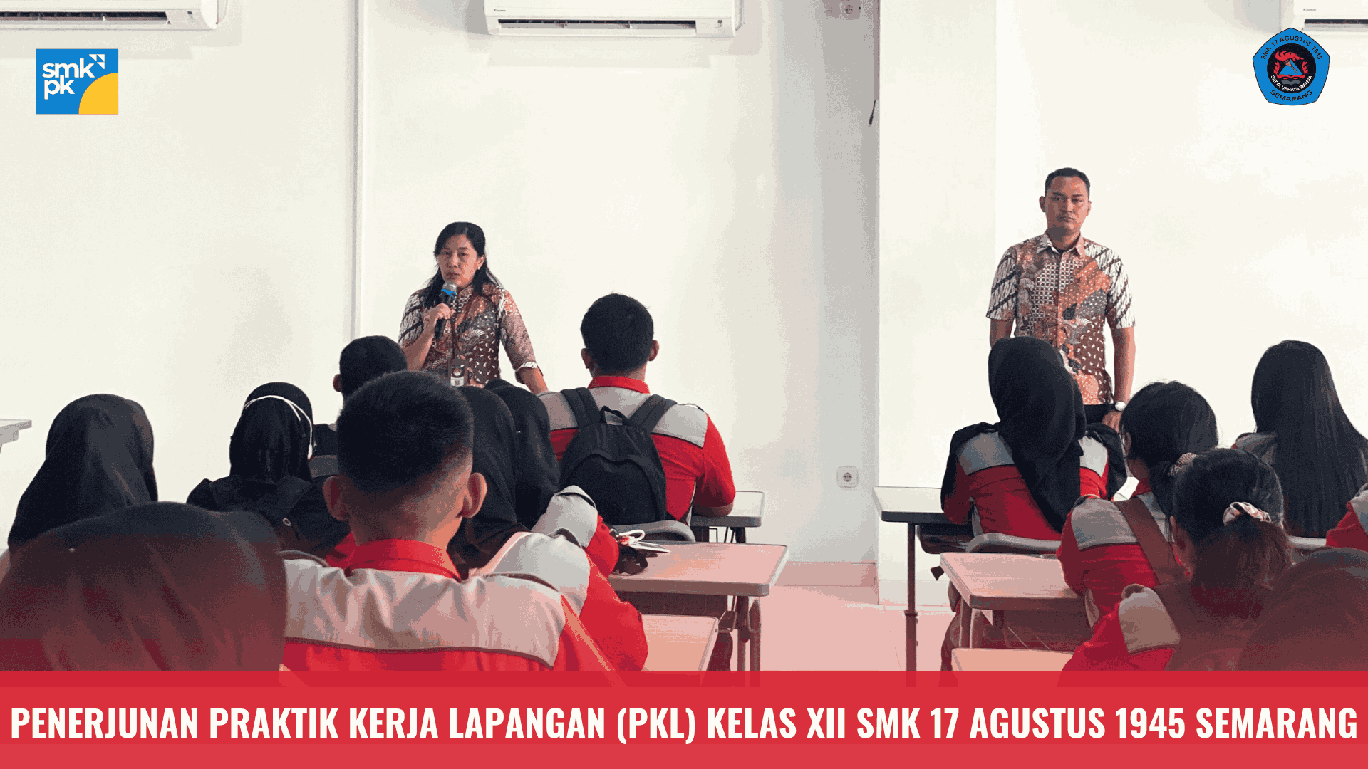 SMK 17 Agustus Semarang: Penerjunan Praktik Kerja Lapangan (PKL) 2025 