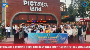 Recharge & Refresh SMK 17 Agustus 1945 Semarang