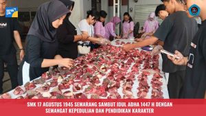 SMK 17 Agustus 1945 Semarang Sambut Idul Adha 1447 H dengan Semangat Kepedulian dan Pendidikan Karakter
